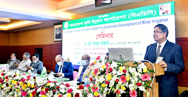 সেচব্যবস্থার টেকসই উন্নয়নে কাজ হচ্ছে: কৃষিমন্ত্রী